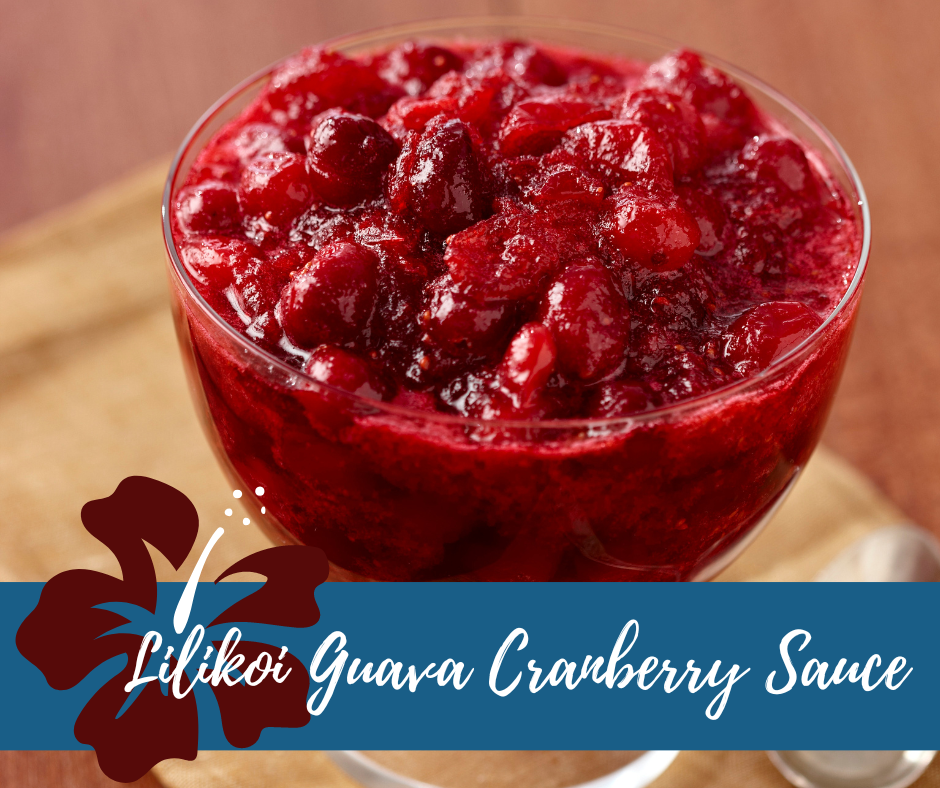 Guava Lilikoi (POG) Cranberry Sauce