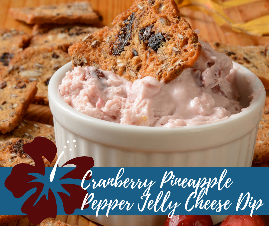Cranberry Pineapple Pepper Jelly Cheese Dip