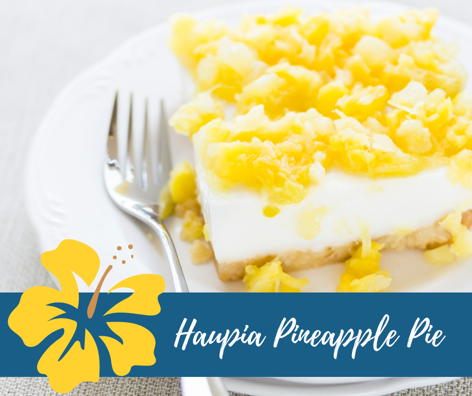 Haupia Pineapple Pie